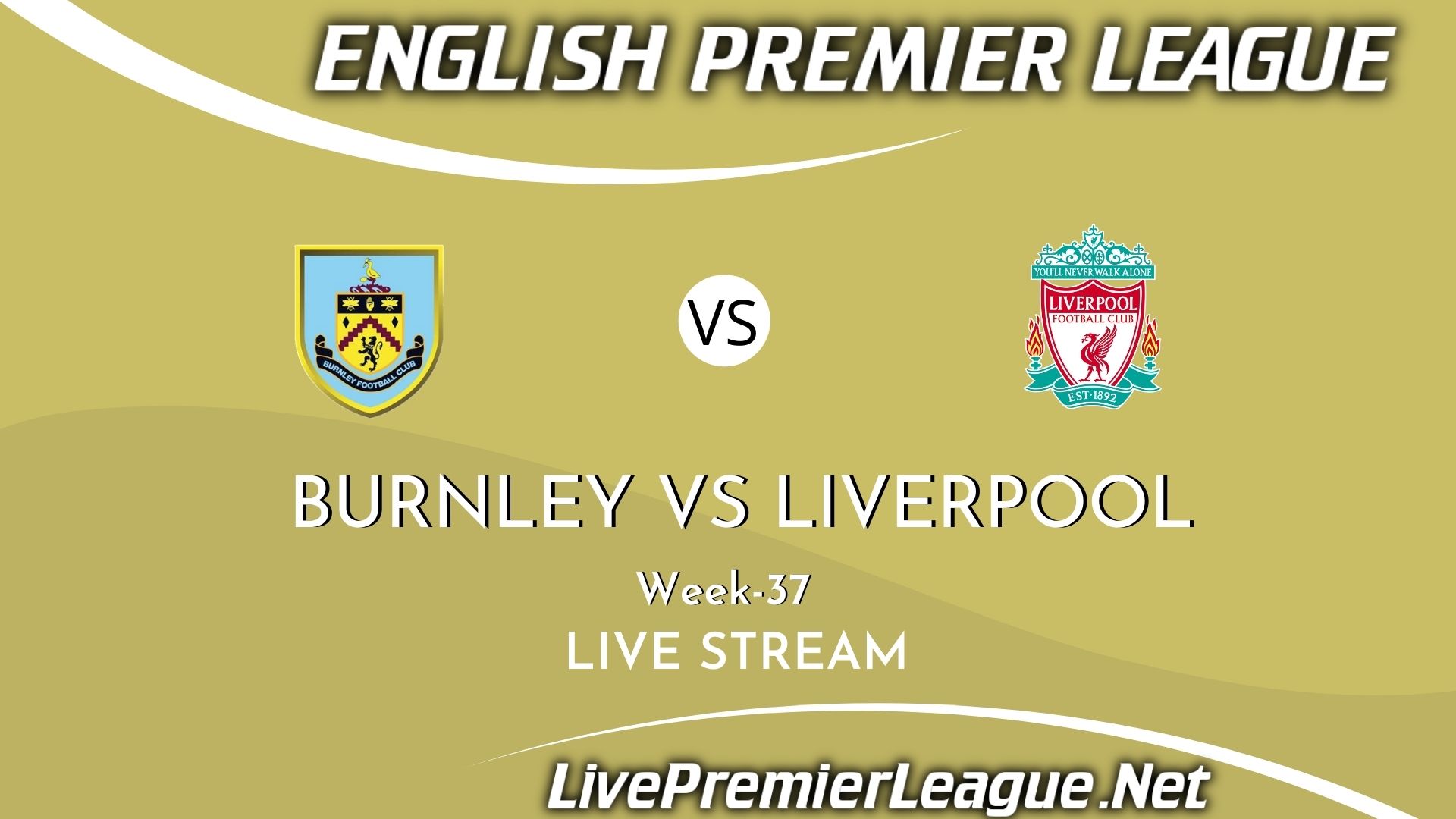 Burnley Vs Liverpool Live Stream 2021 | EPL Week 37